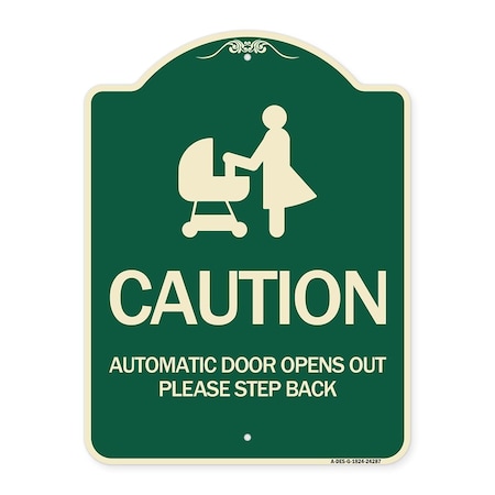 Caution Automatic Door Opens Out Please Step Back Heavy-Gauge Aluminum Architectural Sign